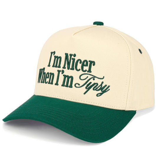 I’m Nicer When I’m Tipsy Hat
