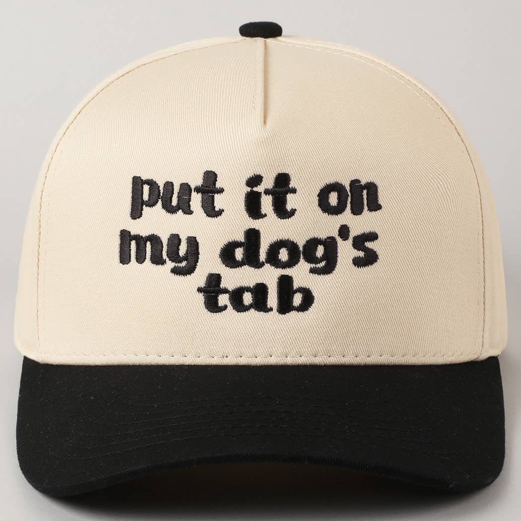 Put it on my dog's tab embroidered hat