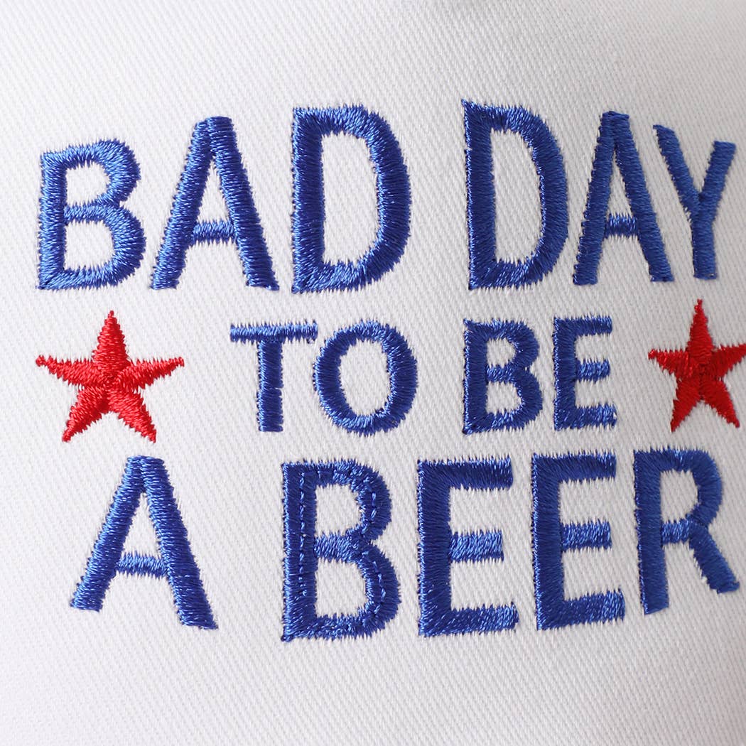 Bad day to be a beer embroidered hat