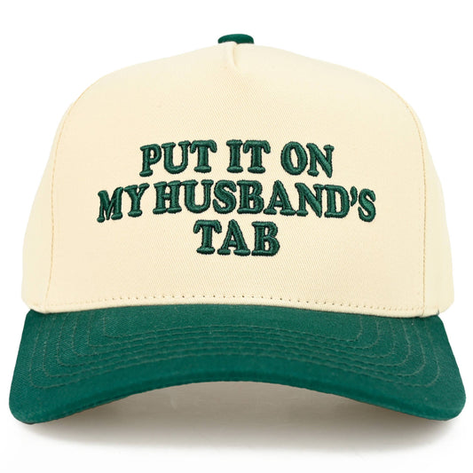 PUT IT ON MY HUSBAND'S TAB Hat