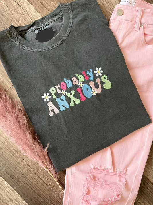 Probably Anxious Embroidered Shirt