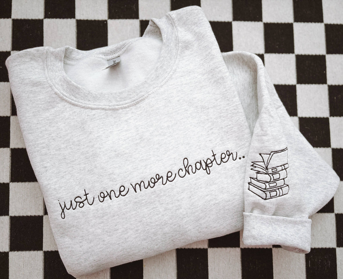 Just One More Chapter Embroidered Crewneck