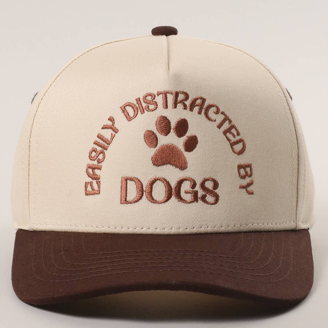 Easily distracted by dogs embroidered hat