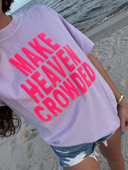 Make Heaven Crowded Violet Shirt