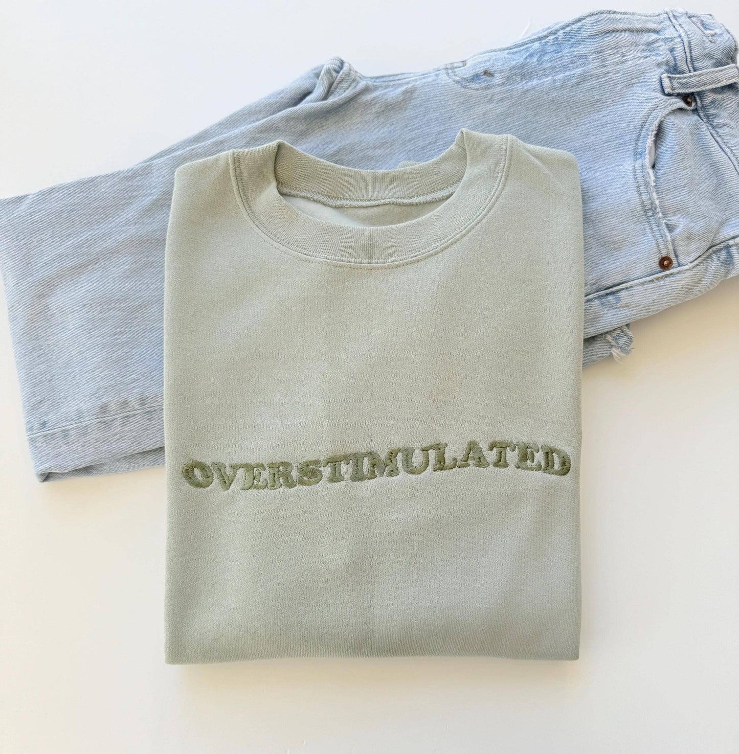 Embroidered Overstimulated Crewneck