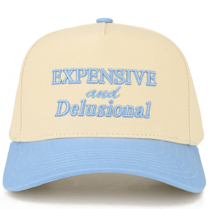 EXPENSIVE AND DELUSIONALHat