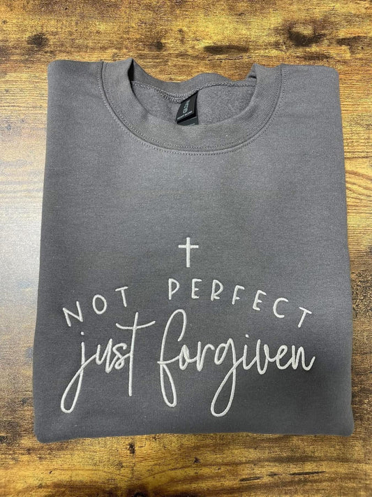 Not Perfect Just Forgiven Embroidered Crewneck