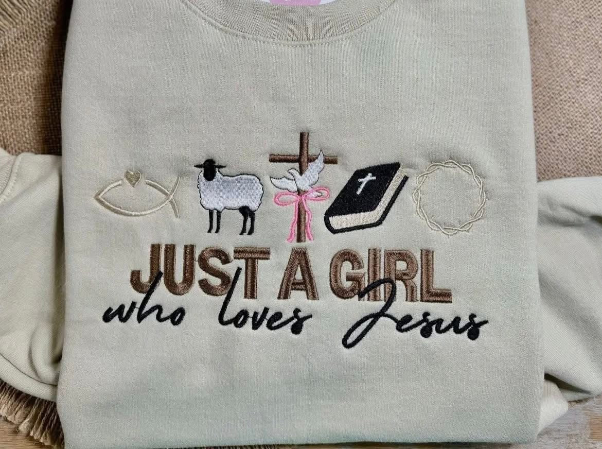 Embroidered Christian Just A Girl Who Loves Jesus Crewneck