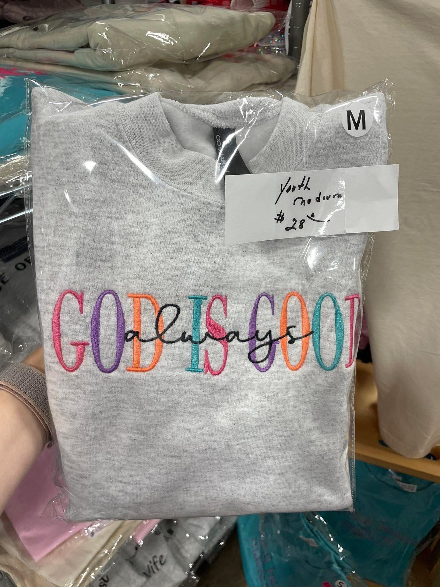 God is good always embroidered crewneck