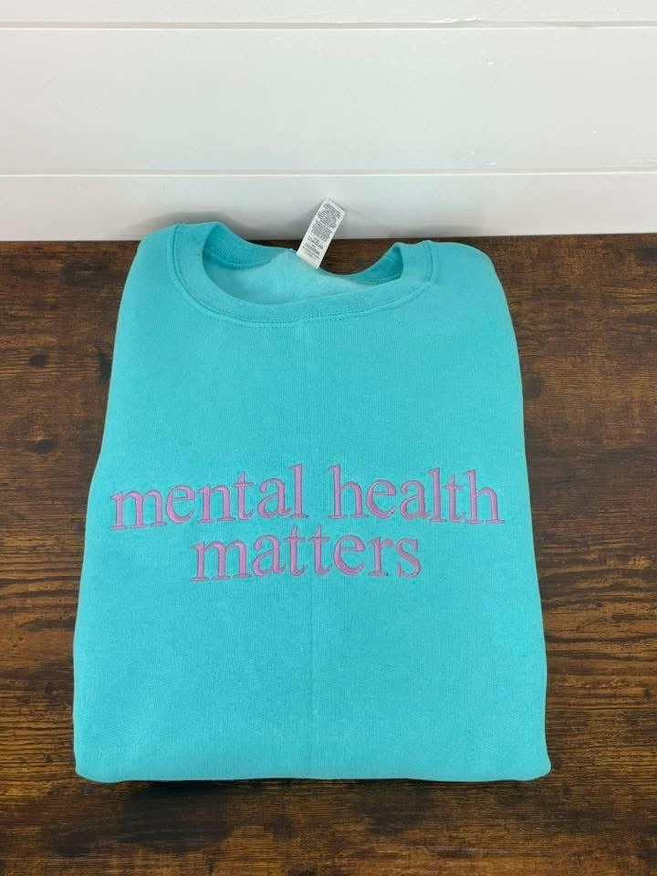 Mental Health Matters Embroidered Crewneck
