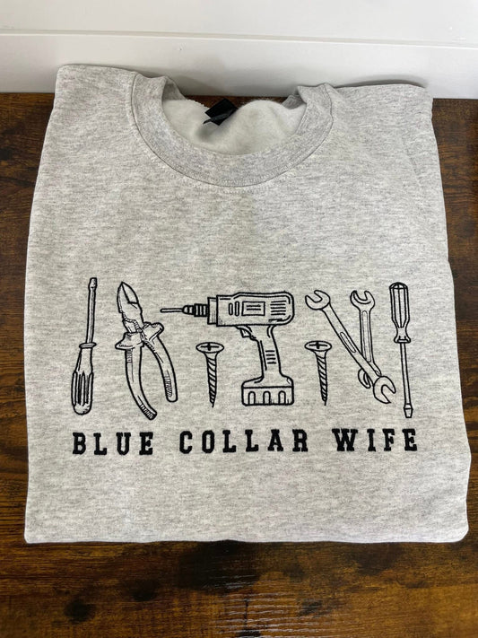 Blue Collar Wife Embroidered Crewneck