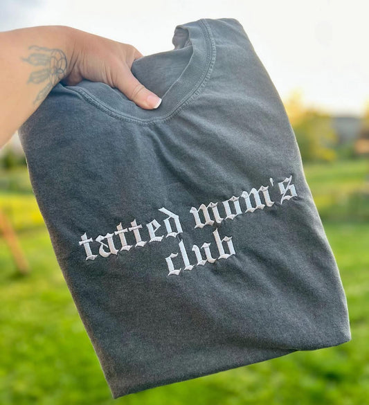 Tatted Mom’s Club Embroidered Shirt