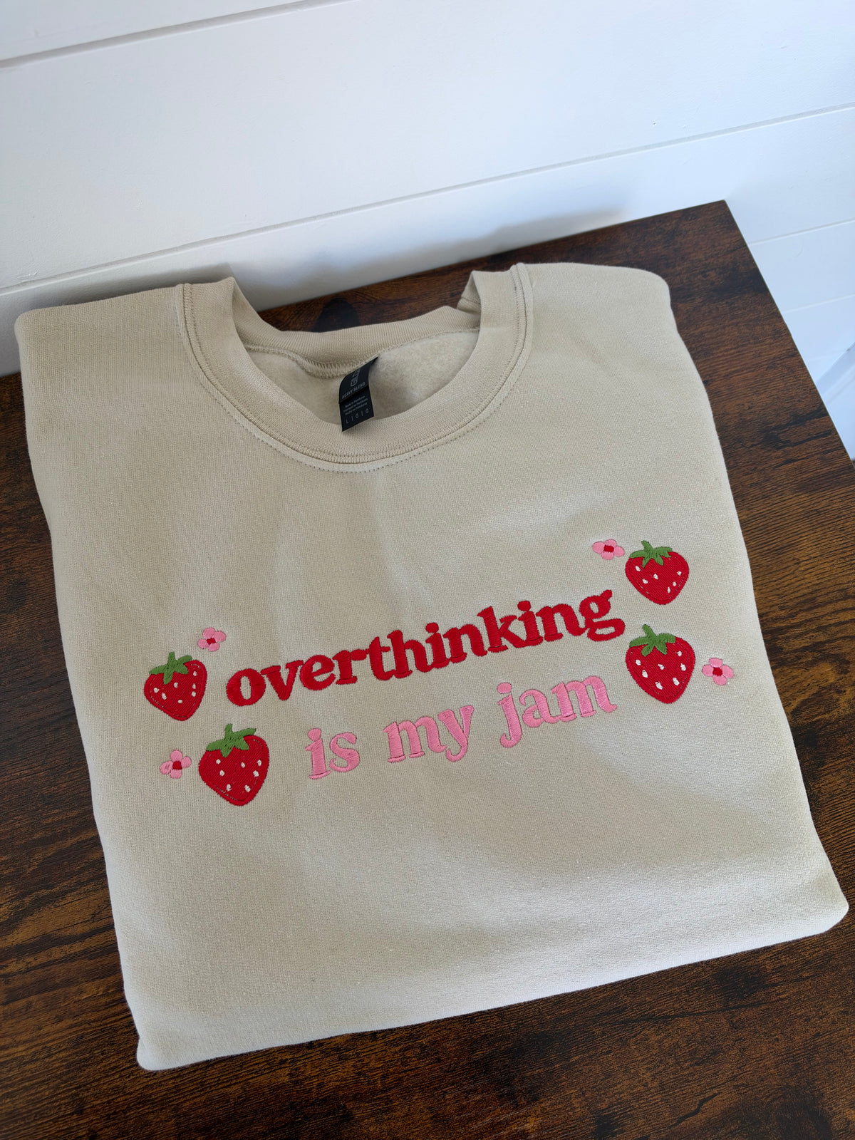 Overthinking is my Jam Embroidered Crewneck