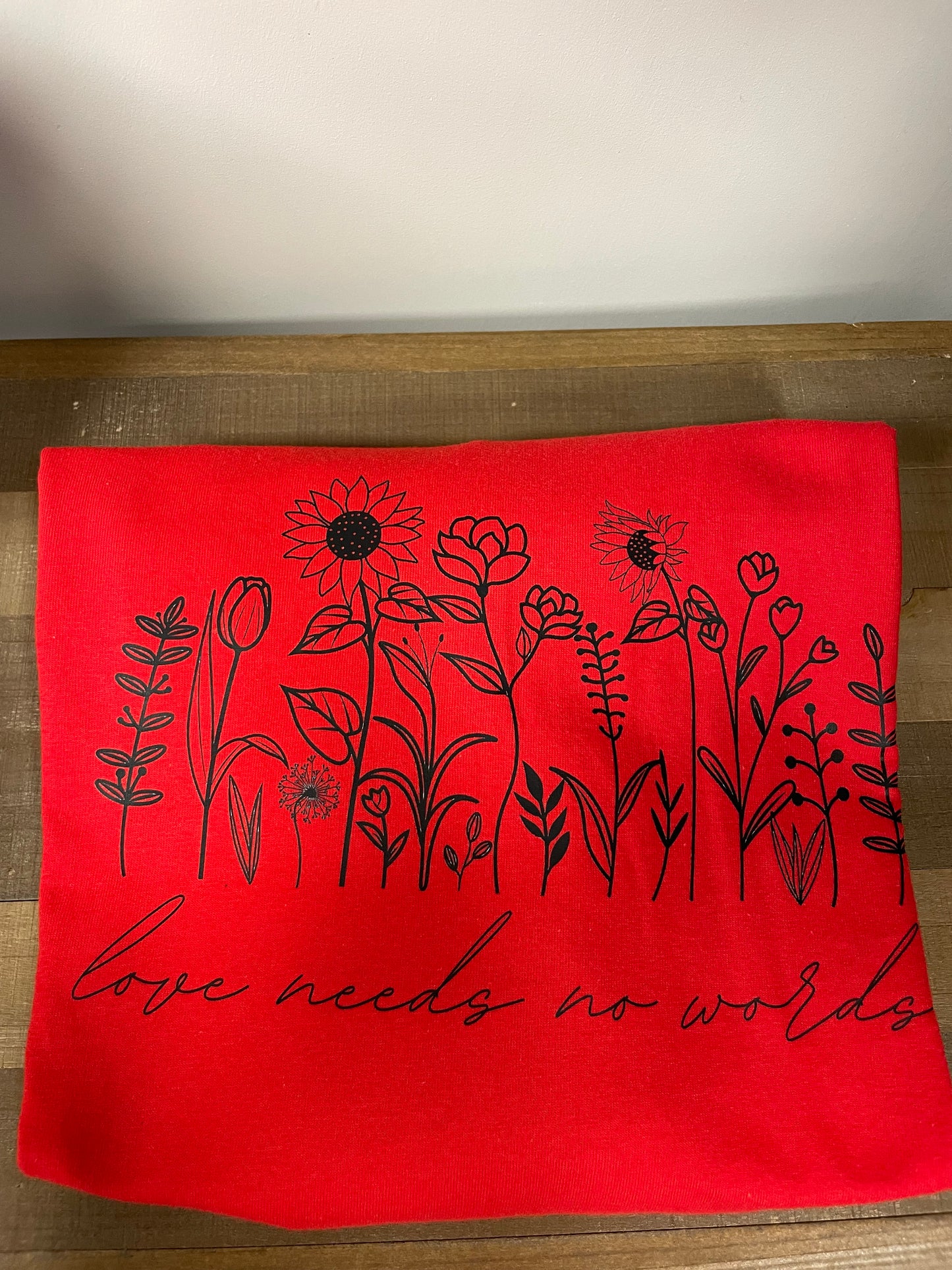 Love needs no words Medium long sleeve