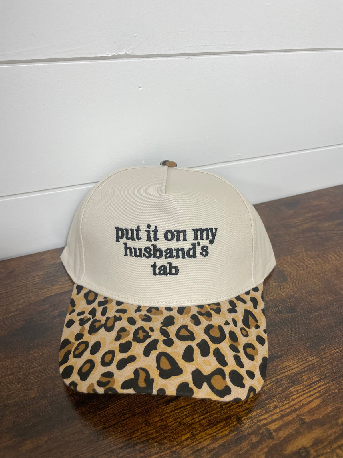 Put It On My Husband's Tab Leopard Hat