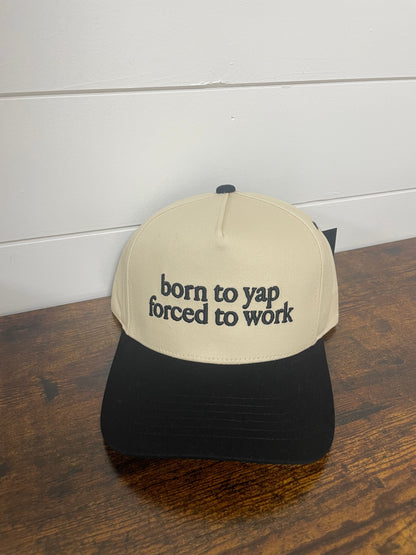 Born to yap embroidered hat