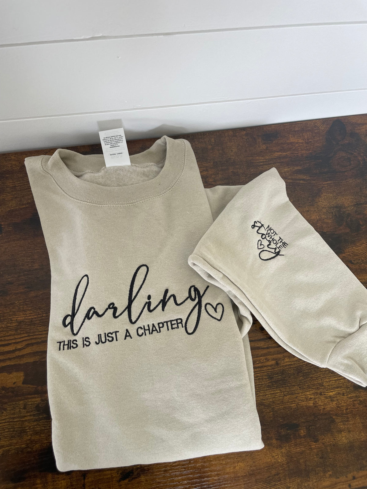 Darling This Is Just A Chapter Not the Whole Story Crewneck