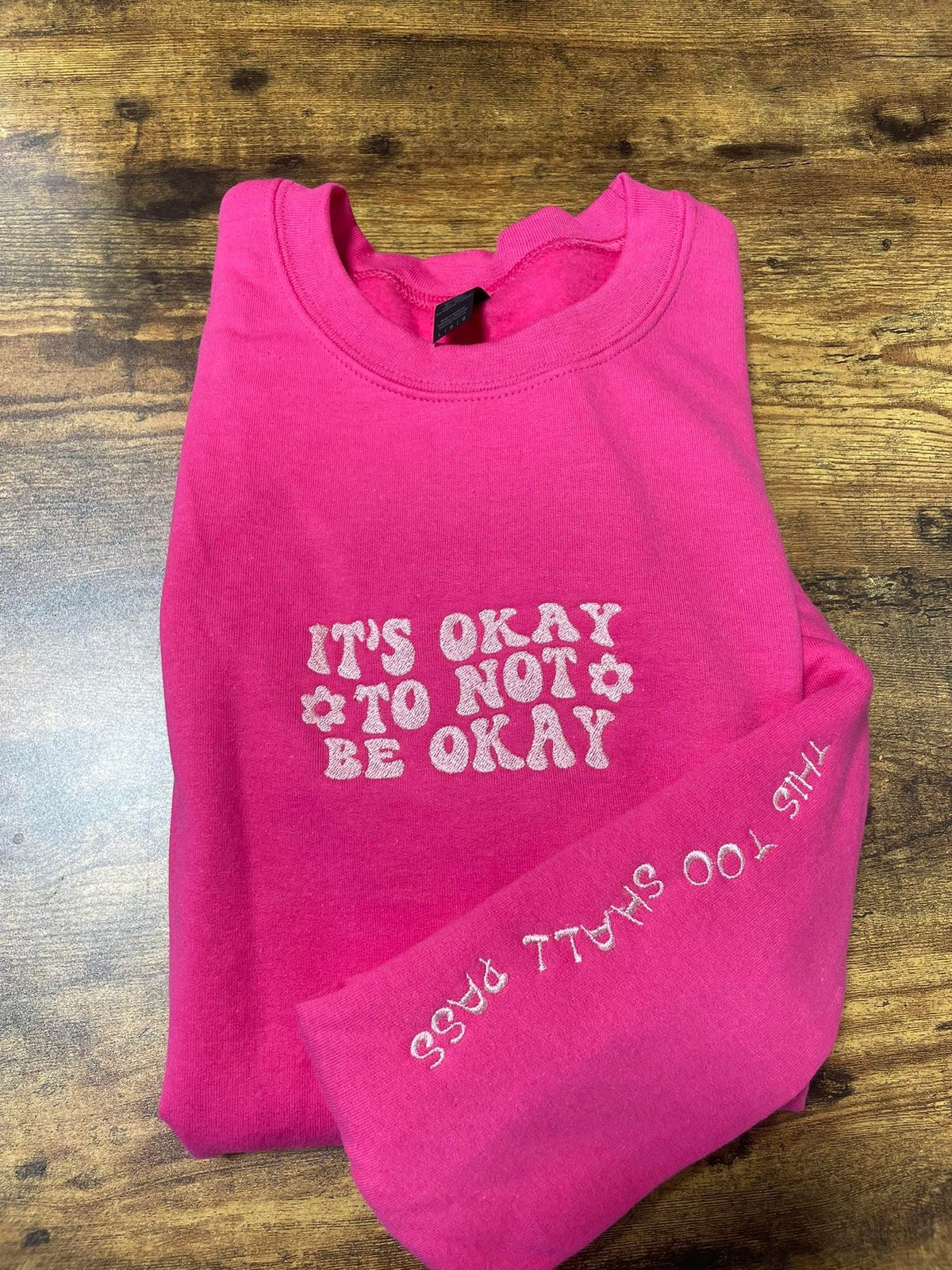 It’s okay to not be okay embroidered crewneck