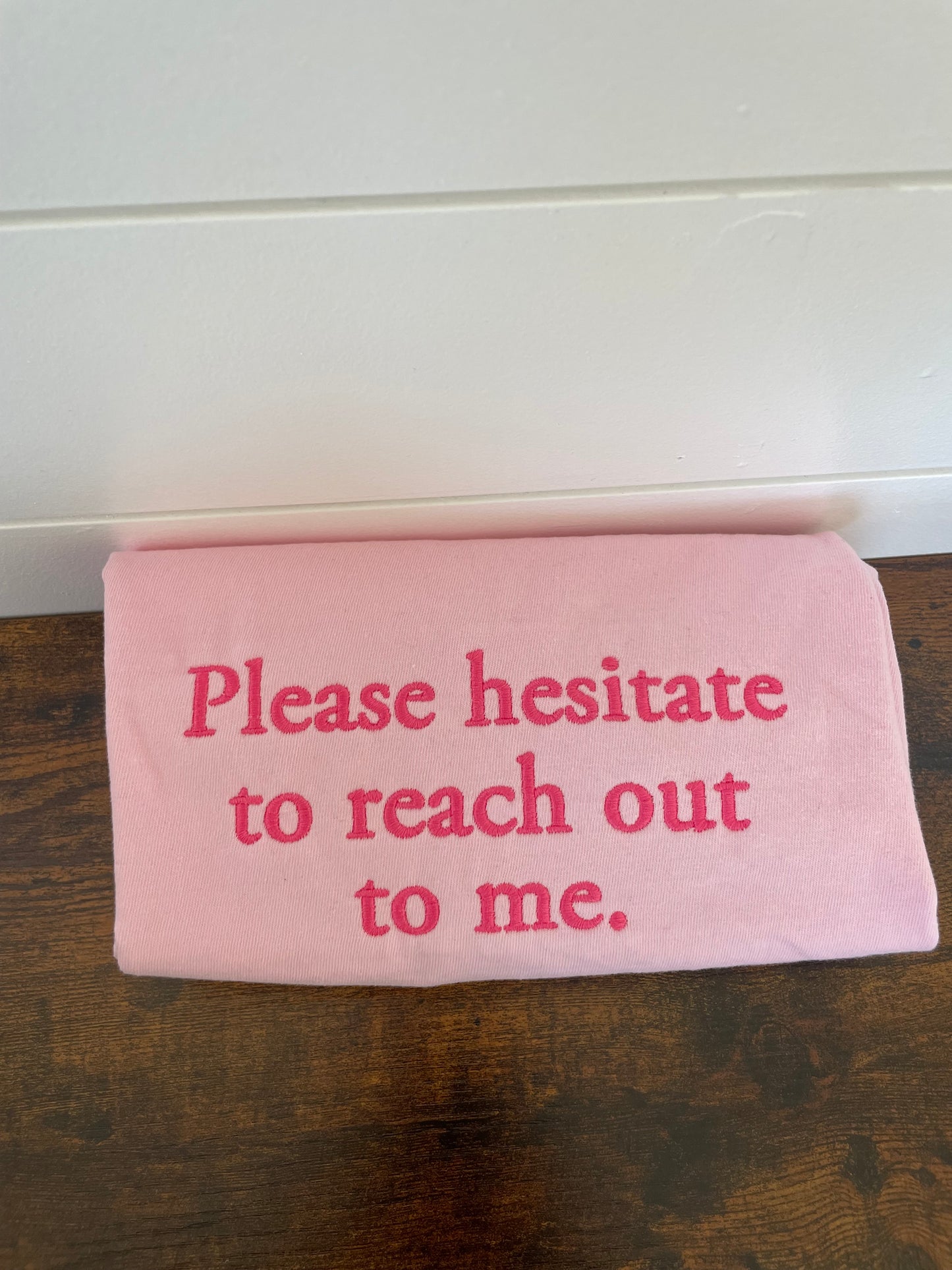 Please Hesitate Embroidery Graphic Tee