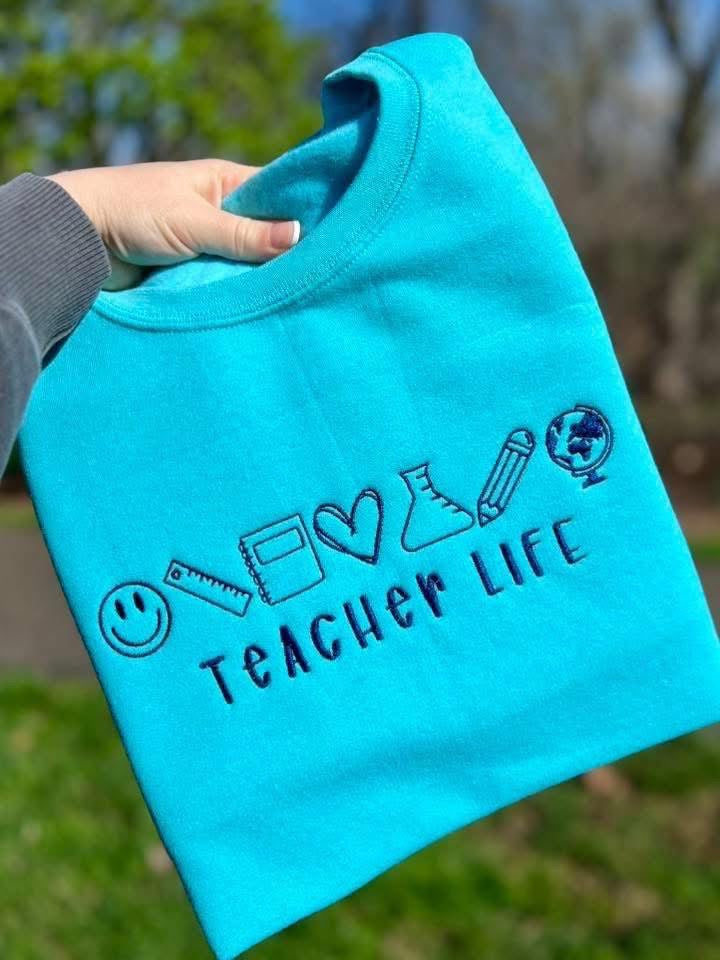 Teacher Life Embroidered Crewneck