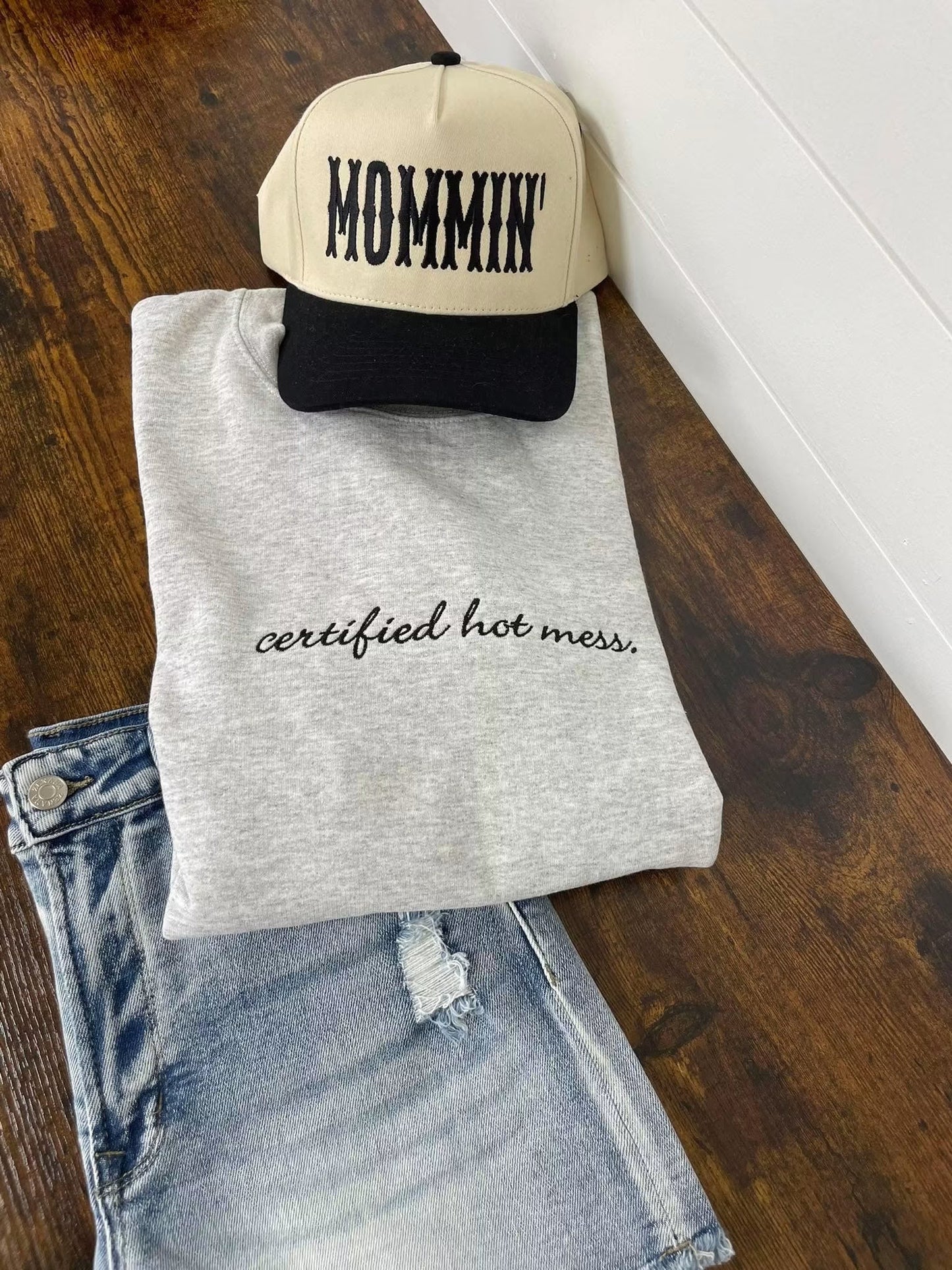 Certified Hot Mess Embroidered Sweatshirt