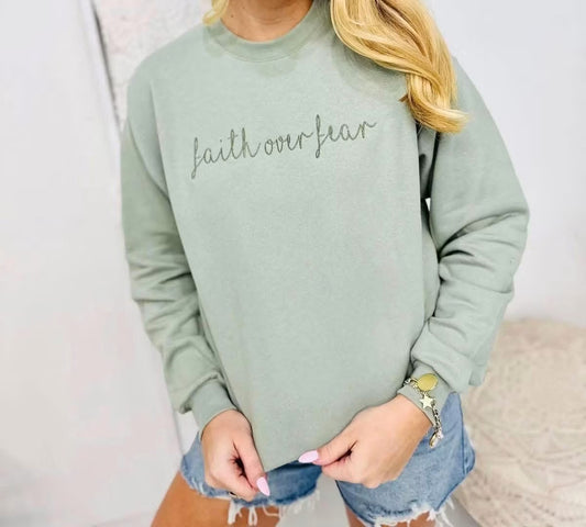 Faith Over Fear Cursive Embroidered Sage Sweatshirt