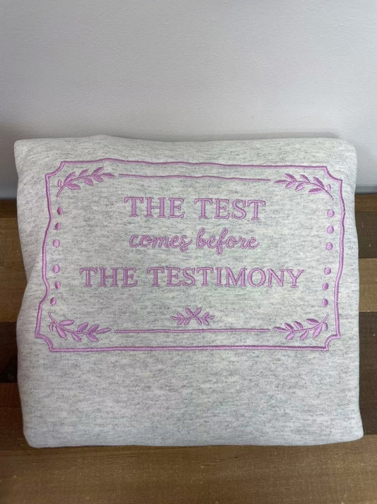 Embroidered Test Before Testimony Crewneck