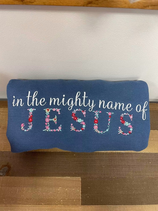 In The Mighty Name Of Jesus Floral Embroidered Crewneck