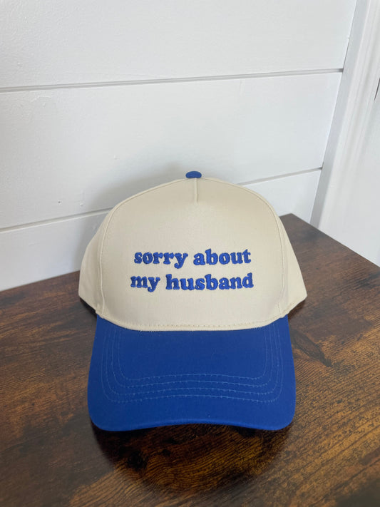 Sorry about my husband blue hat