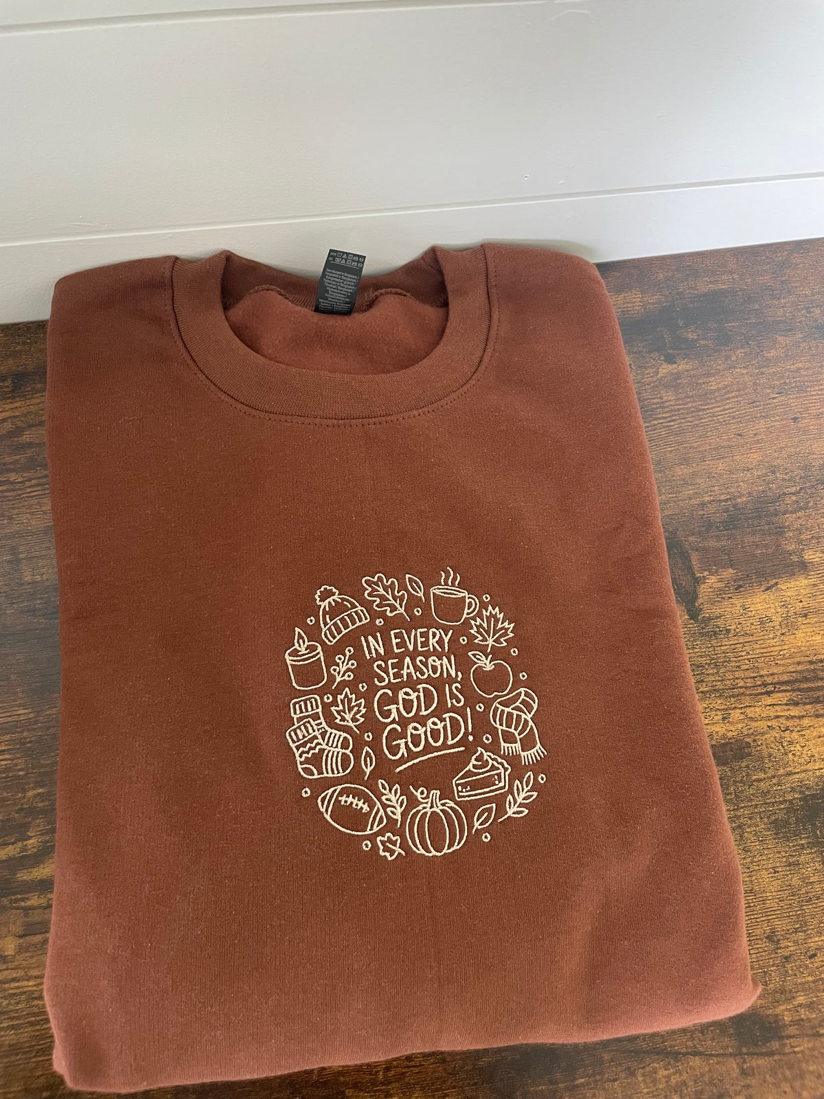 In Every Season God is Good Embroidered Crewneck