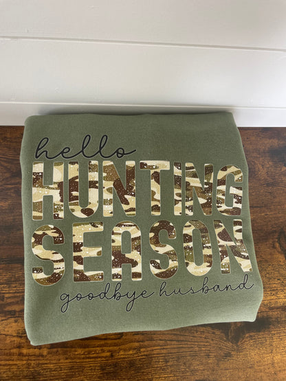 Hello Hunting Season Goodbye Boyfriend/Husband Crewneck