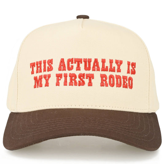This actually is my first rodeo hat