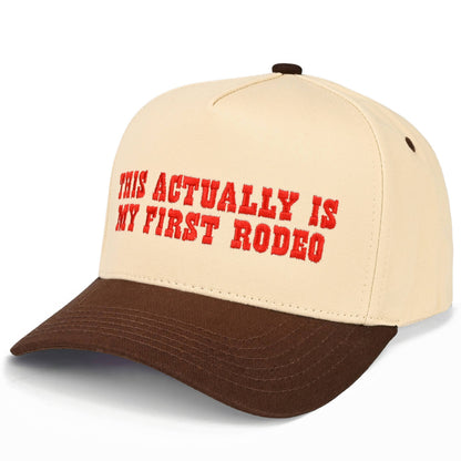 This actually is my first rodeo hat